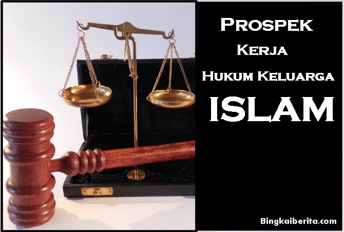 Prospek Kerja Hukum Keluarga Islam